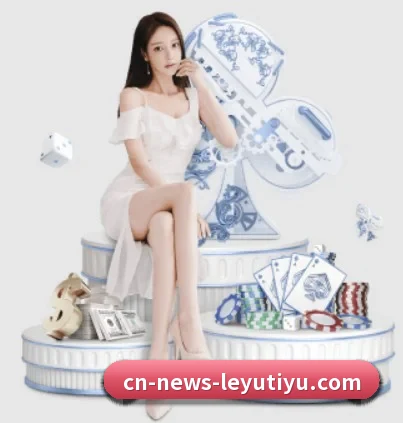 乐鱼体育 APP - Leyu